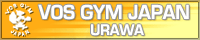 VOSGYM JAPAN 浦和